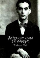 Federico Tras El Espejo.: Drama Teatral En Tres Actos. 1534643087 Book Cover