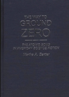 The Way to Ground Zero: The Atomic Bomb in American Science Fiction (Contributions to the Study of Science Fiction and Fantasy) 0313258929 Book Cover