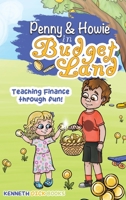 The Journey of Penny and Howie in Budgetland 1915535611 Book Cover