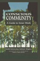 Conscious Community: A Guide to Inner Work 1568218974 Book Cover