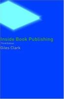 Inside Book Publishing (Blueprint) 0415230063 Book Cover