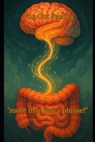 The Gut Feeling: "more than just a phrase!" B0F6LL88JL Book Cover