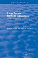 Revival: Large Sample Methods in Statistics (1994): An Introduction with Applications 1138560812 Book Cover