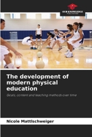 The development of modern physical education 6202371668 Book Cover