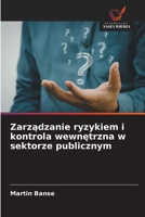Zarzadzanie ryzykiem i kontrola wewnetrzna w sektorze publicznym (Polish Edition) 6630132203 Book Cover