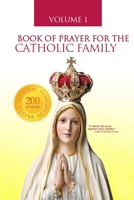BOOK OF PRAYER FOR THE CATHOLIC FAMILY B0CFCWYGCP Book Cover
