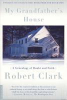 My Grandfather's House: A Genealogy of Doubt and Faith 0312209320 Book Cover
