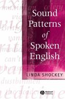 Sound Patterns of Spoken English 0631230807 Book Cover