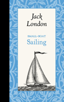 Small-Boat Sailing 1429096136 Book Cover