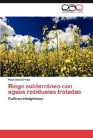 Riego Subterraneo Con Aguas Residuales Tratadas 3848450186 Book Cover