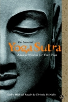 The Essential Yoga Sutra: Ancient Wisdom for Your Yoga 0385515367 Book Cover