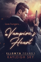 A Vampire's Heart 1732913412 Book Cover
