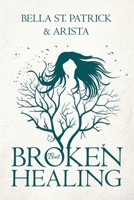 BROKEN but HEALING B0DPWTKN1B Book Cover