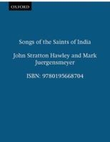 Songs of the Saints of India 0195052218 Book Cover