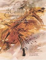 A Cellist's Companion: A Comprehensive Catalogue of Cello Literature 1847990053 Book Cover