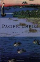 Pacific Empire 0965792919 Book Cover
