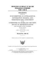 Protection of privacy in the DHS intelligence enterprise. Part I and II 1708288988 Book Cover