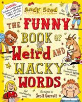 The Silly Book of Weird and Wacky Words 1408853388 Book Cover