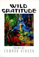 Wild Gratitude 0375710124 Book Cover