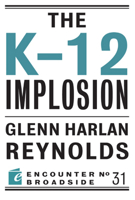 The K-12 Implosion 1594036888 Book Cover