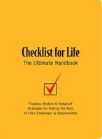 Checklist for Life: Timeless Wisdom & Foolproof Strategies for Making the Most of Life's Challenges and Opportunities 0785264558 Book Cover