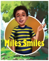 Miles Smiles B0BXN99WHH Book Cover