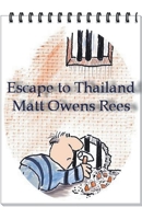 Escape To Thailand 1386608602 Book Cover