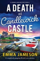 A Death at Candlewick Castle: A completely gripping British cozy mystery 1800197616 Book Cover