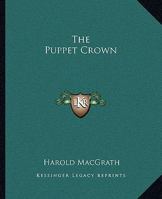 The Puppet Crown 1724289624 Book Cover