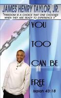 You Too Can Be Free 1606471481 Book Cover