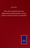 Über die Transformation der allgemeinen Gleichung des zweiten Grades zwischen Linien-Coordinaten (German Edition) 3752510005 Book Cover