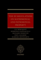 The Eu Regulations on Matrimonial and Patrimonial Property 0198826559 Book Cover