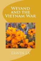 Weyand and the Vietnam War 1539711838 Book Cover