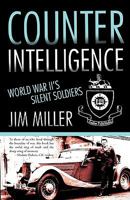 Counter Intelligence: World War II's Silent Soldiers 1450237274 Book Cover