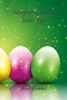Interpreting Ornate Easter Eggs 1447816285 Book Cover