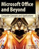 Microsoft Office and Beyond: Computer Concepts and Applications [With DVD] 1936420295 Book Cover