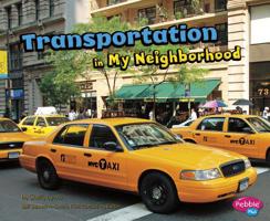 Transportation in My Neighborhood 1620658917 Book Cover