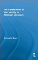 The Construction of Irish Identity in American Literature 1138816493 Book Cover