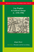 Lay Prophets in Lutheran Europe (C. 1550-1700) 9004156283 Book Cover