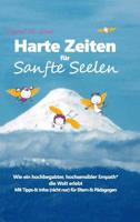 Harte Zeiten F�r Sanfte Seelen 3746917573 Book Cover