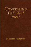 Confessing God's Word: Realize the Power of Confession 1585881554 Book Cover