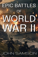 Battles of the Ages: World War II B0CNFYCF6X Book Cover