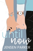 Until Now B0C7B532GT Book Cover