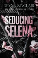 Seducing Selena B0GQN8FXCQ Book Cover