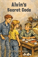 Alvin's Secret Code (Alvin Fernald) B0GW4MFK63 Book Cover