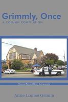 Grimmly, Once: A Column Compilation 1438940785 Book Cover