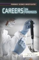 Careers in Forensics 0761430806 Book Cover