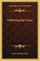 Following the Grass 1590774280 Book Cover