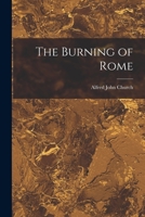 The Burning of Rome 1502843129 Book Cover