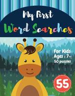 My First Word Searches: 50 Large Print Word Search Puzzles: wordsearch for 7 year olds activity workbooks Ages 7 8 9+ Giraffe Design (Vol.55) 1073006328 Book Cover